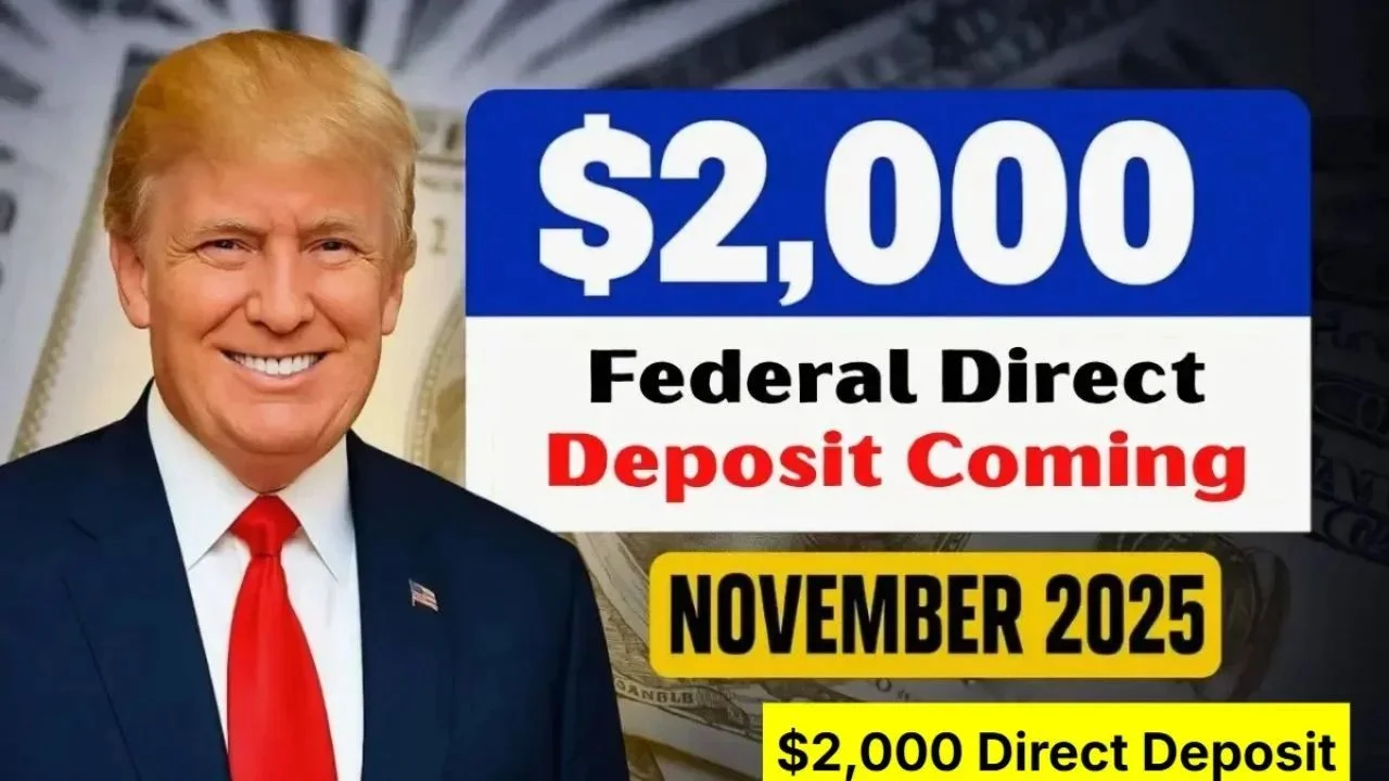 $2,000 Direct Deposit in November 2025: Eligibility, Payment Schedule & IRS Official Guide